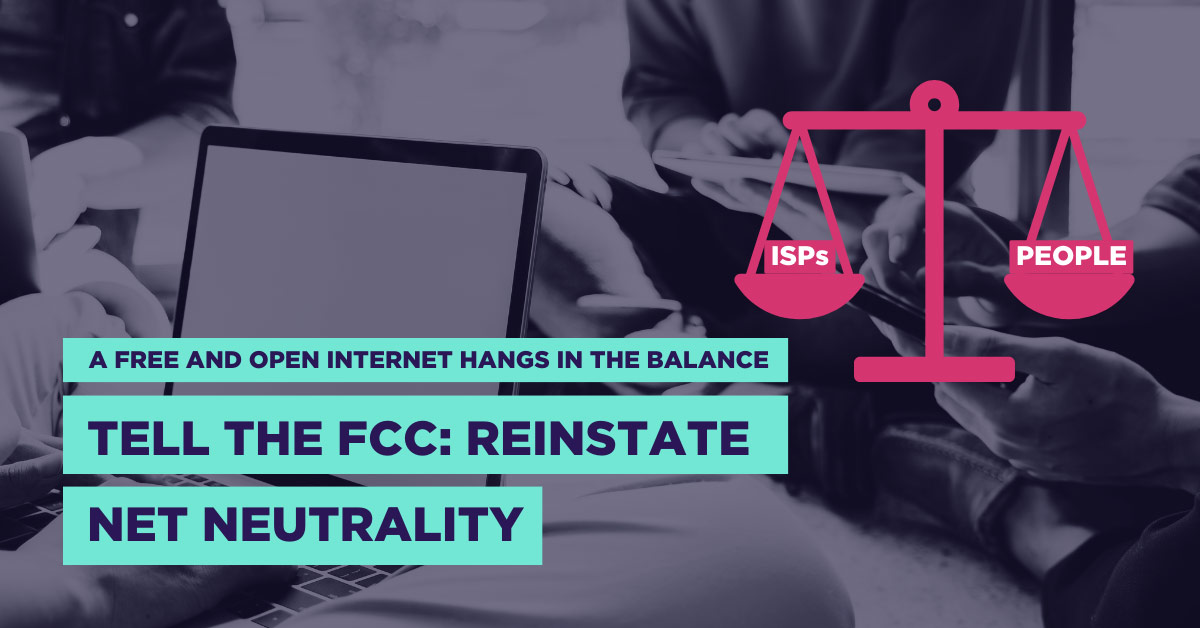 Text: "A free and open internet hangs in the balance: Tell the FCC to reinstate Net Neutrality" + an image of scales with "People" on one side and "ISPs" on the other