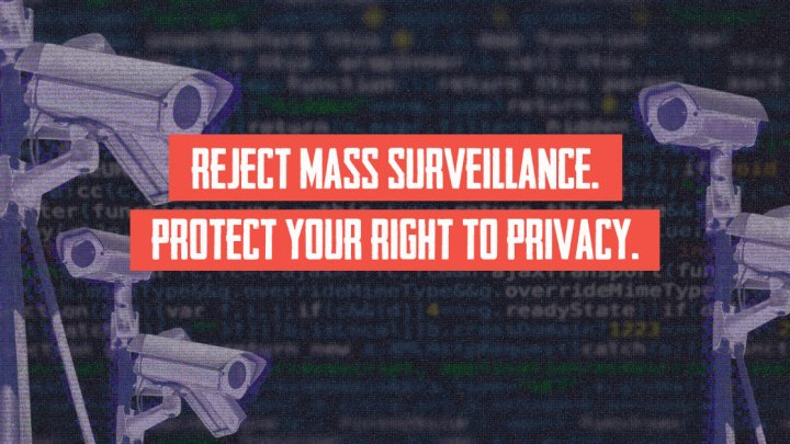 Reject Mass Surveillance. Protect Your Right to Privacy.
