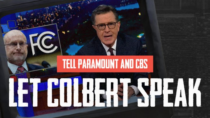 Photos of Stephen Colbert and Brendan Carr with the text "Tell Paramount and CBS: Let Colbert Speak"