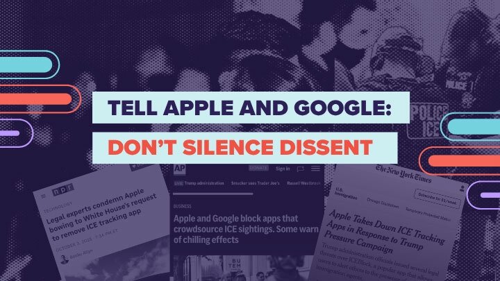 Tell Apple and Google: Don't Silence Dissent