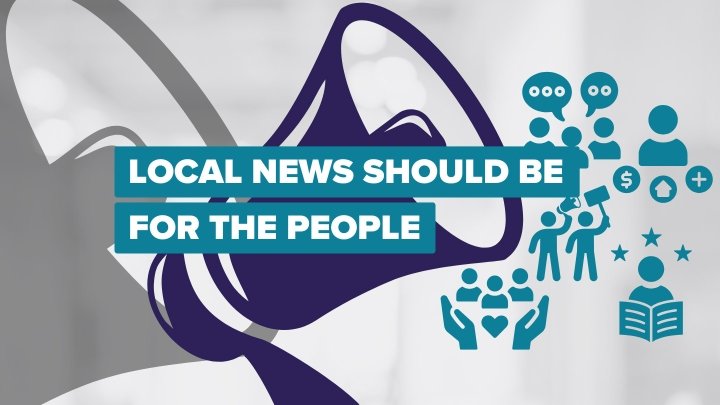 Local news should be for the people