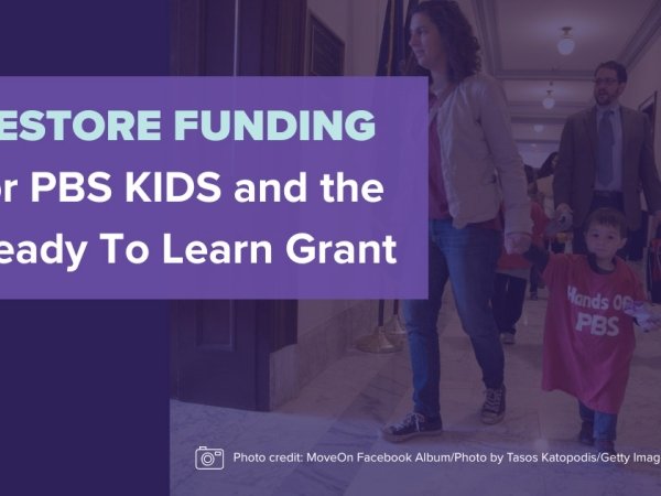 "Restore Funding for PBS KIDS and the Ready To Learn Grant" alongside a photo of adults with a child wearing a T-shirt reading "Hands Off PBS"
