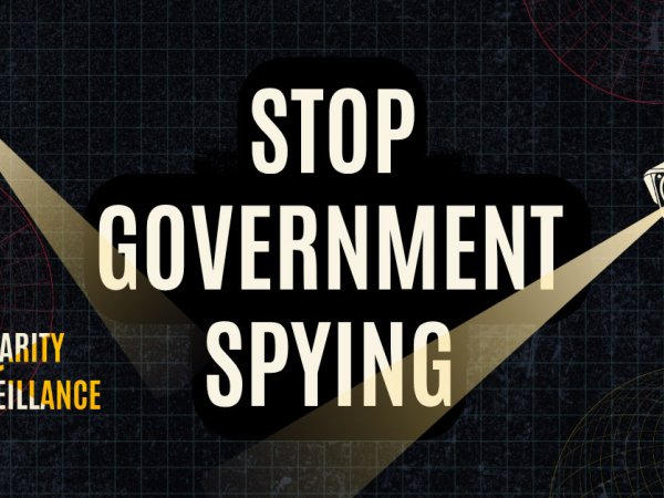 "Stop Government Spying -- Solidarity Over Surveillance"
