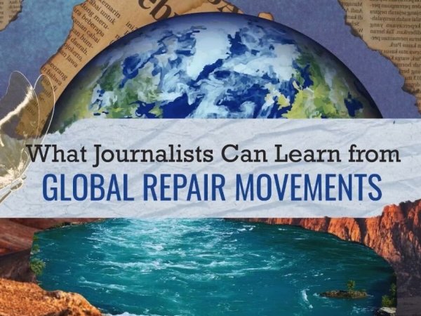 "What journalists can learn from global repair movements" set against a collage featuring a newspaper clipping, the globe and water
