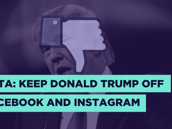 "Meta: Keep Donald Trump Off Facebook and Instagram" juxtaposed with thumbs down and image of Trump