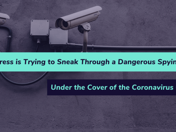 "Congress is trying to sneak through a dangerous spying bill under the cover of the coronavirus crisis"