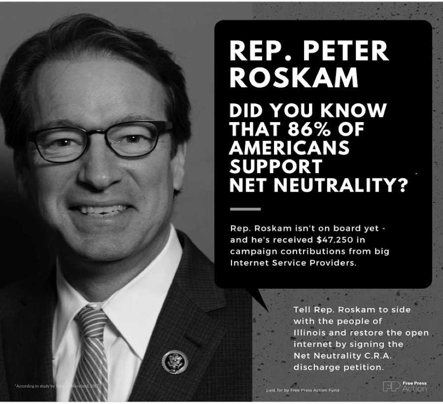 Ad urging Rep. Peter Roskam to support the Net Neutrality CRA
