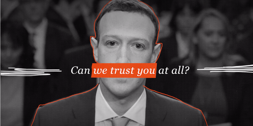 Image of Facebook CEO Mark Zuckerberg with the words Can We Trust You overlaid