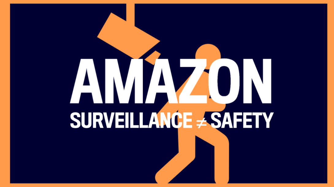 Graphic of a surveillance camera spying on a worker with the text "Amazon: Surveillance does not equal safety"