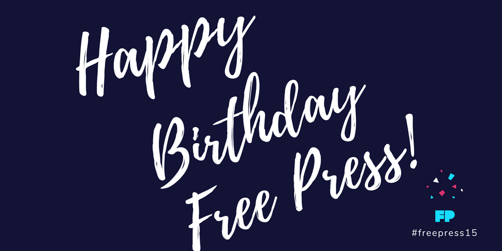 "Happy Birthday Free Press!"