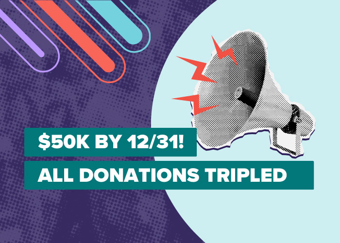 $50k by 12/31! All donations tripled.