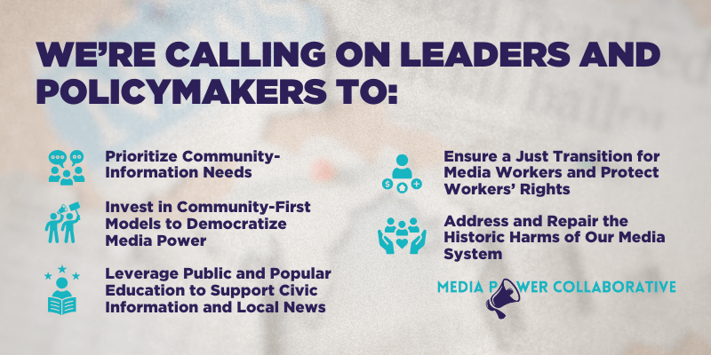 A graphic that calls on leaders and policymakers to take a number of specific steps to strengthen local news