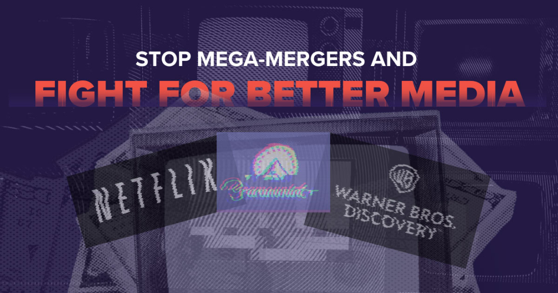 "Stop mega-mergers and fight for better media" 