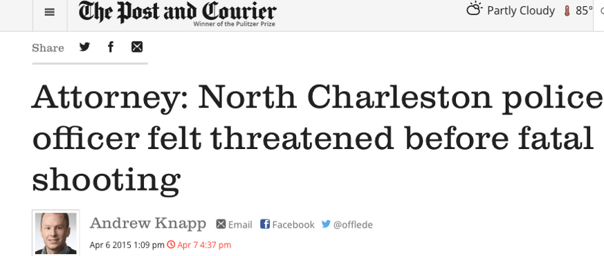 Post and Courier headline: "Attorney: North Charleston police officer felt threatened before fatal shooting"