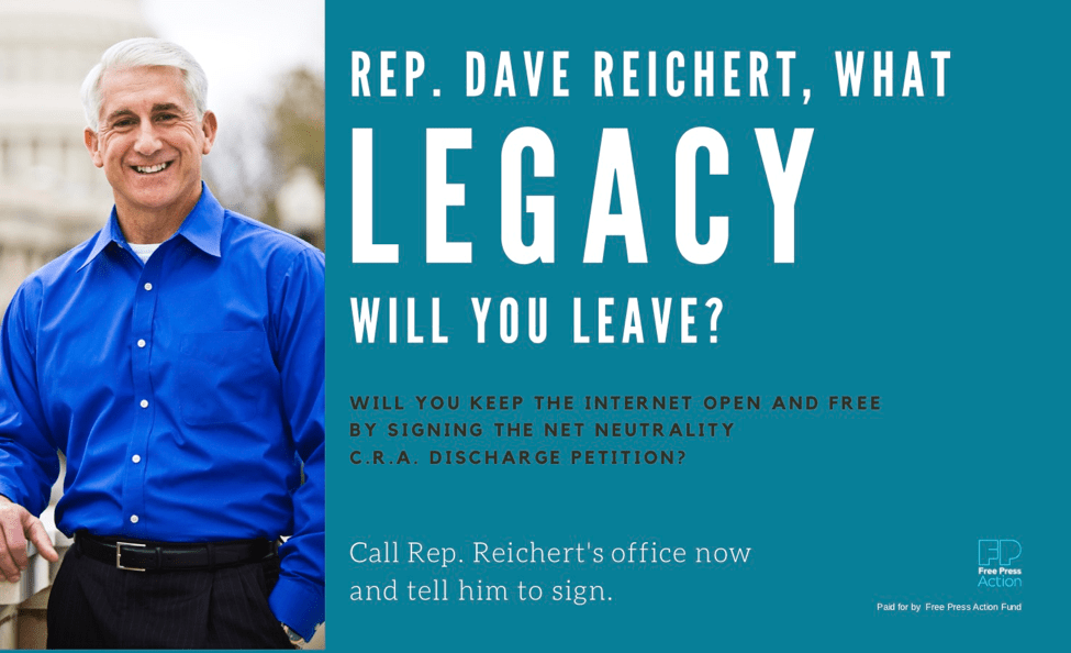 Ad urging Rep. Dave Reichert to support the Net Neutrality CRA