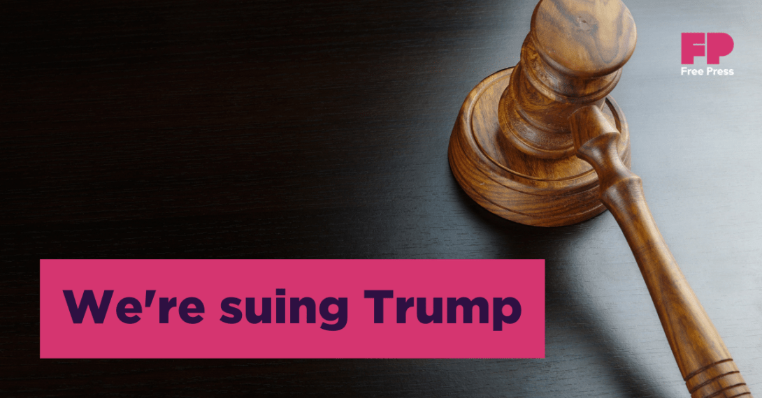 We're suing Trump